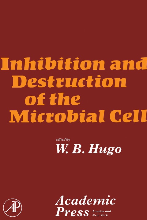 Cover image for book Inhibition and Destruction of the Microbial Cell