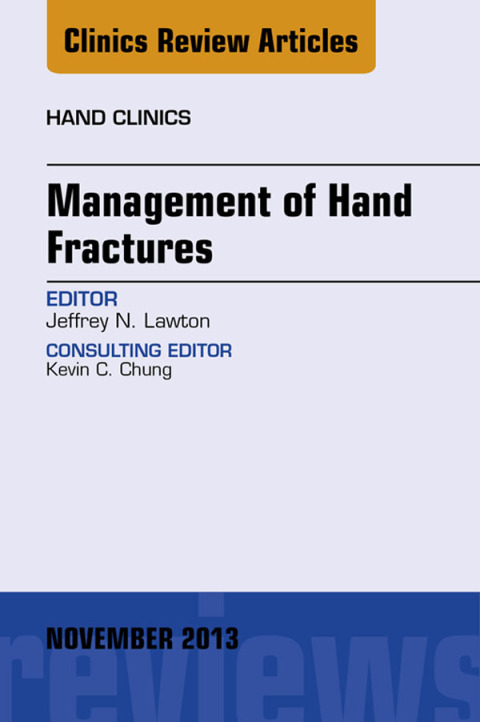 Cover image for book Management of Hand Fractures, An Issue of Hand Clinics