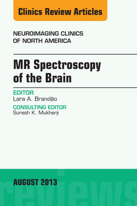 Cover image for book MR Spectroscopy of the Brain, An Issue of Neuroimaging Clinics