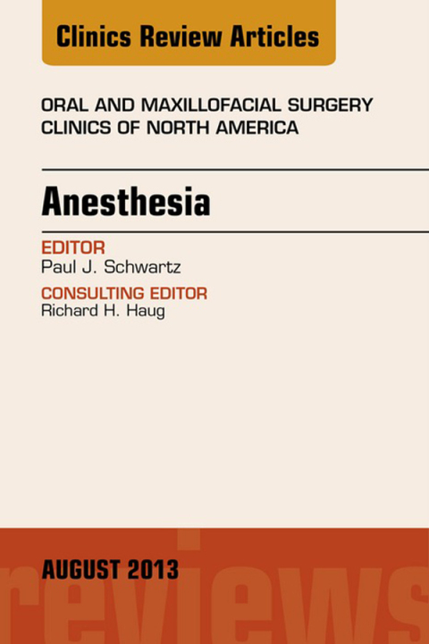 Cover image for book Anesthesia, An Issue of Oral and Maxillofacial Surgery Clinics