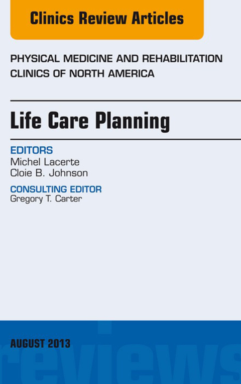 Cover image for book Life Care Planning, An Issue of Physical Medicine and Rehabilitation Clinics