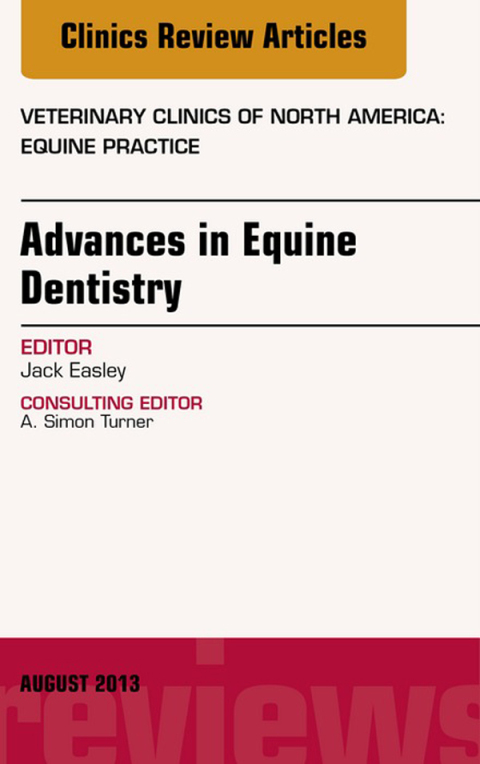 Cover image for book Advances in Equine Dentistry, An Issue of Veterinary Clinics: Equine Practice