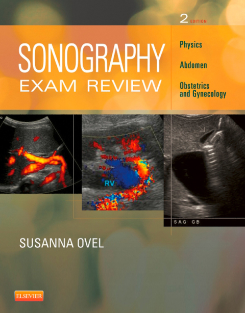 Cover image for book Sonography Exam Review: Physics, Abdomen, Obstetrics and Gynecology
