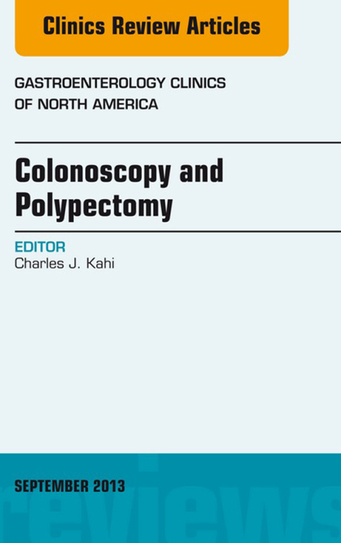 Cover image for book Colonoscopy and Polypectomy, An Issue of Gastroenterology Clinics
