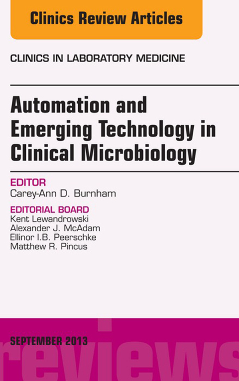 Cover image for book Automation and Emerging Technology in Clinical Microbiology, An Issue of Clinics in Laboratory Medicine