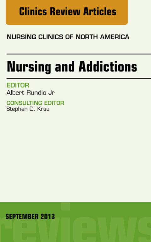 Cover image for book Nursing and Addictions, An Issue of Nursing Clinics