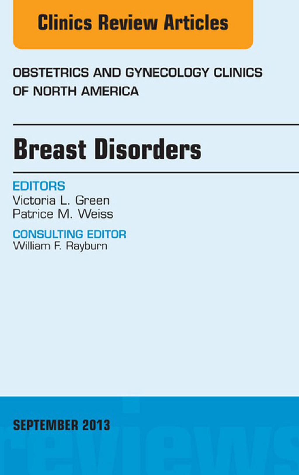 Breast Disorders  An Issue of Obstetric and Gynecology Clinics  E-Book (eBook) - Victoria L. Green; Patrice M Weiss,