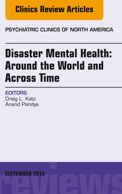 Cover image for book Disaster Mental Health: Around the World and Across Time, An Issue of Psychiatric Clinics