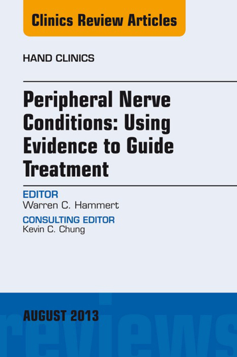 Cover image for book Peripheral Nerve Conditions: Using Evidence to Guide Treatment, An Issue of Hand Clinics