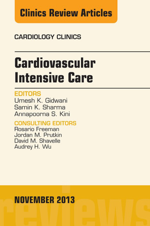 Cardiovascular Intensive Care, An Issue of Cardiology Clinics 