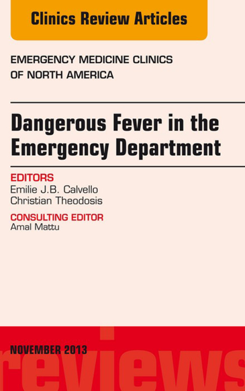 Cover image for book Dangerous Fever in the Emergency Department, An Issue of Emergency Medicine Clinics