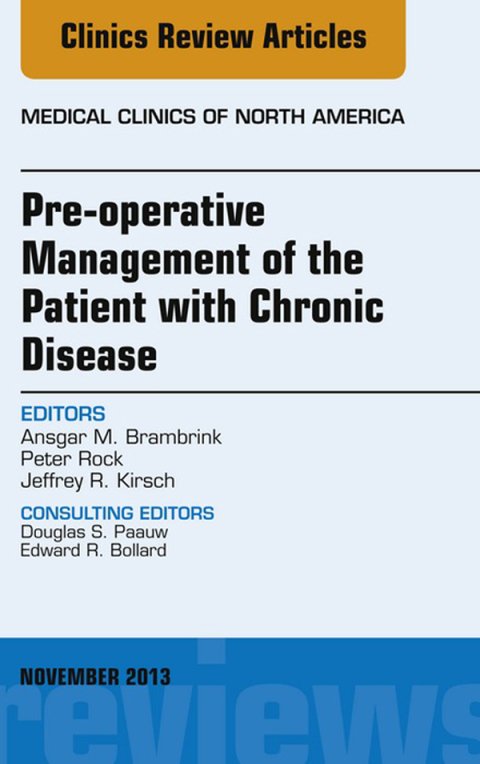 Cover image for book Pre-Operative Management of the Patient with Chronic Disease, An Issue of Medical Clinics