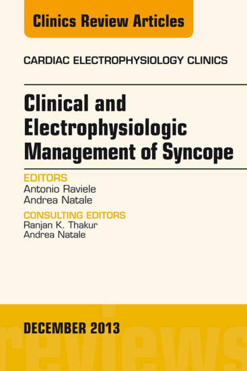 Cover image for book Clinical and Electrophysiologic Management of Syncope, An Issue of Cardiac Electrophysiology Clinics