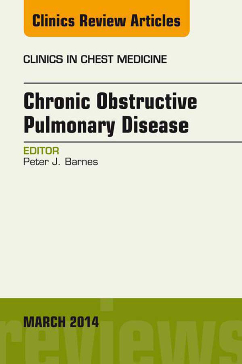 COPD, An Issue of Clinics in Chest Medicine 