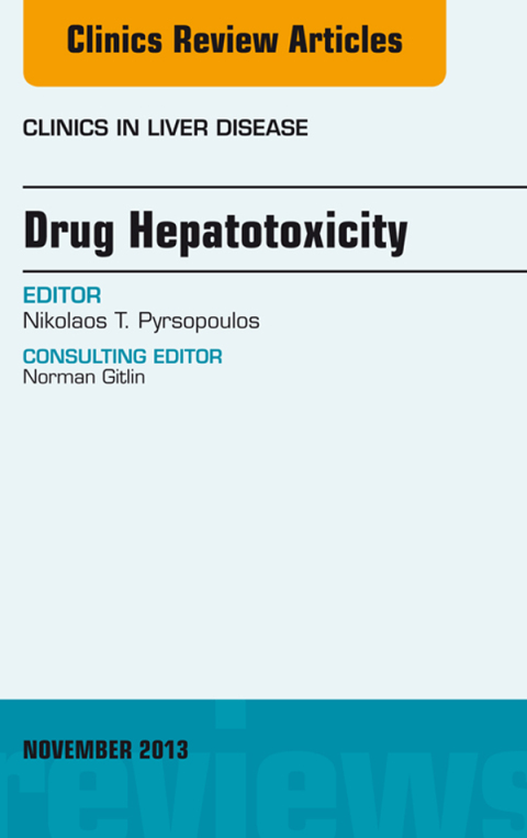Cover image for book Drug Hepatotoxicity, An Issue of Clinics in Liver Disease