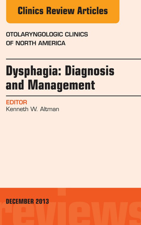 Cover image for book Dysphagia, An Issue of Otolaryngologic Clinics