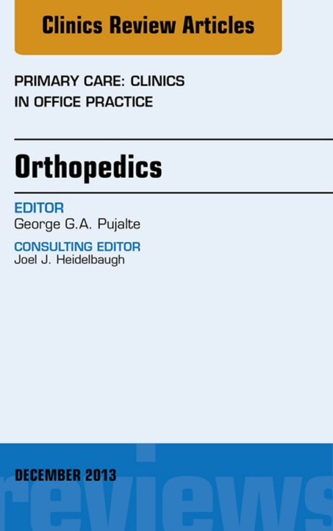 Cover image for book Orthopedics, An Issue of Primary Care Clinics in Office Practice