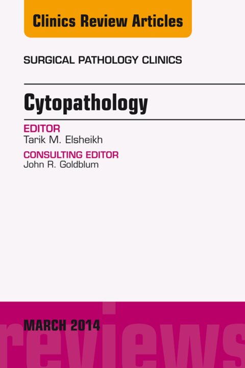 Cover image for book Cytopathology, An Issue of Surgical Pathology Clinics
