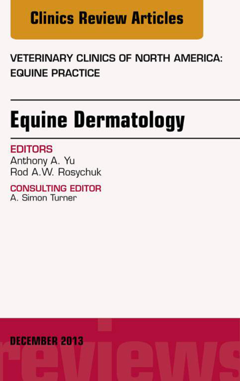Cover image for book Equine Dermatology, An Issue of Veterinary Clinics: Equine Practice