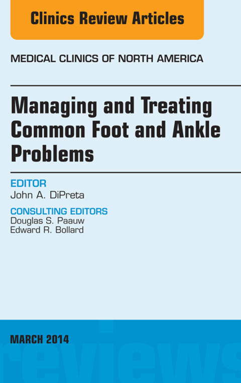 Cover image for book Managing and Treating Common Foot and Ankle Problems, An Issue of Medical Clinics