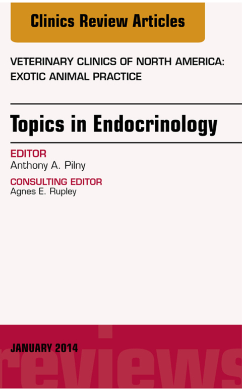 Cover image for book Endocrinology, An Issue of Veterinary Clinics: Exotic Animal Practice