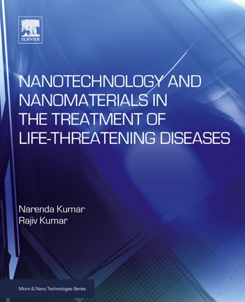 Cover image for book Nanotechnology and Nanomaterials in the Treatment of Life-threatening Diseases