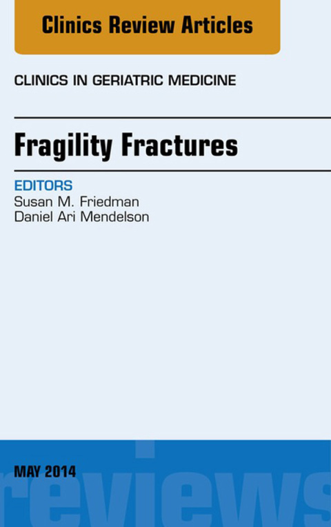 Cover image for book Fragility Fractures, An Issue of Clinics in Geriatric Medicine