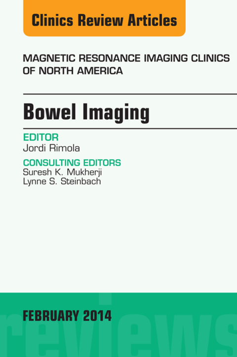 Cover image for book Bowel Imaging, An Issue of Magnetic Resonance Imaging Clinics of North America