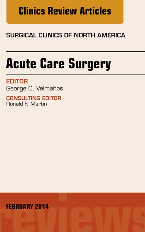 Cover image for book Acute Care Surgery, An Issue of Surgical Clinics
