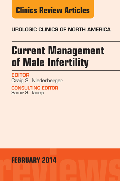 Cover image for book Current Management of Male Infertility, An Issue of Urologic