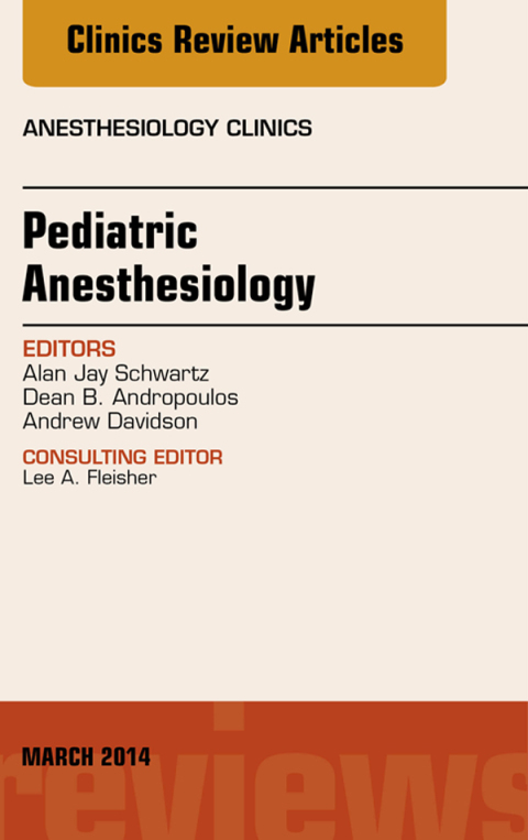 Cover image for book Pediatric Anesthesiology, An Issue of Anesthesiology Clinics