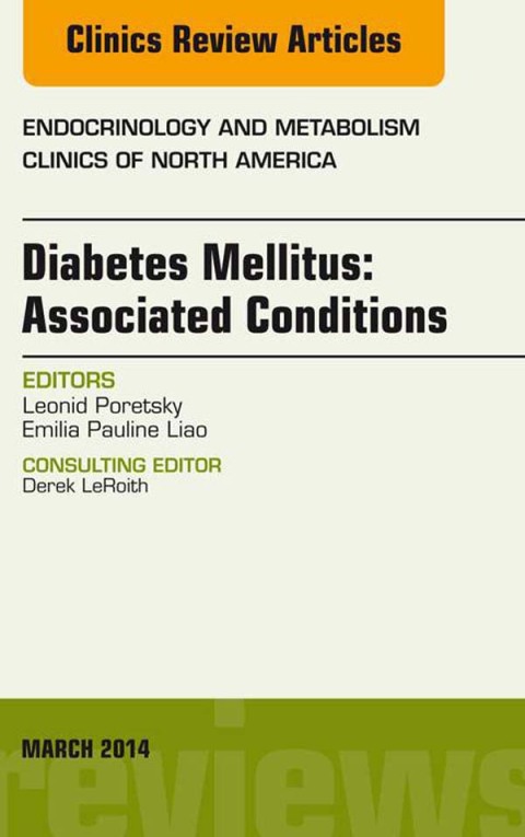 Cover image for book Diabetes Mellitus: Associated Conditions, An Issue of Endocrinology and Metabolism Clinics of North America