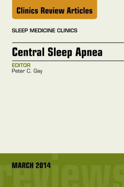 Cover image for book Central Sleep Apnea, An Issue of Sleep Medicine Clinics