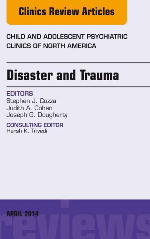 Cover image for book Disaster and Trauma, An Issue of Child and Adolescent Psychiatric Clinics of North America