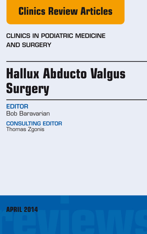 Cover image for book Hallux Abducto Valgus Surgery, An Issue of Clinics in Podiatric Medicine and Surgery