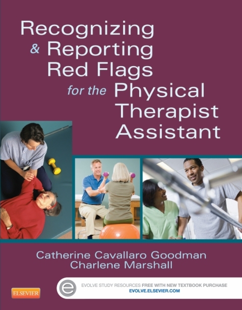 Recognizing and Reporting Red Flags for the Physical Therapist Assistant 