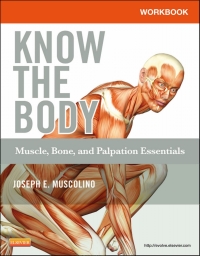 Cover image: Workbook for Know the Body: Muscle, Bone, and Palpation Essentials 9780323086837