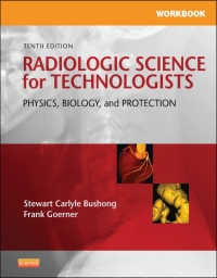 Cover image: Workbook for Radiologic Science for Technologists 10th edition 9780323081375