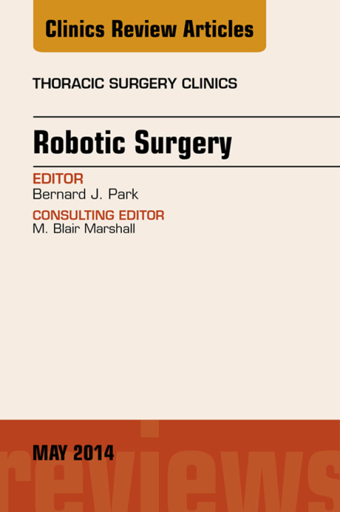 Cover image for book Robotic Surgery, An Issue of Thoracic Surgery Clinics