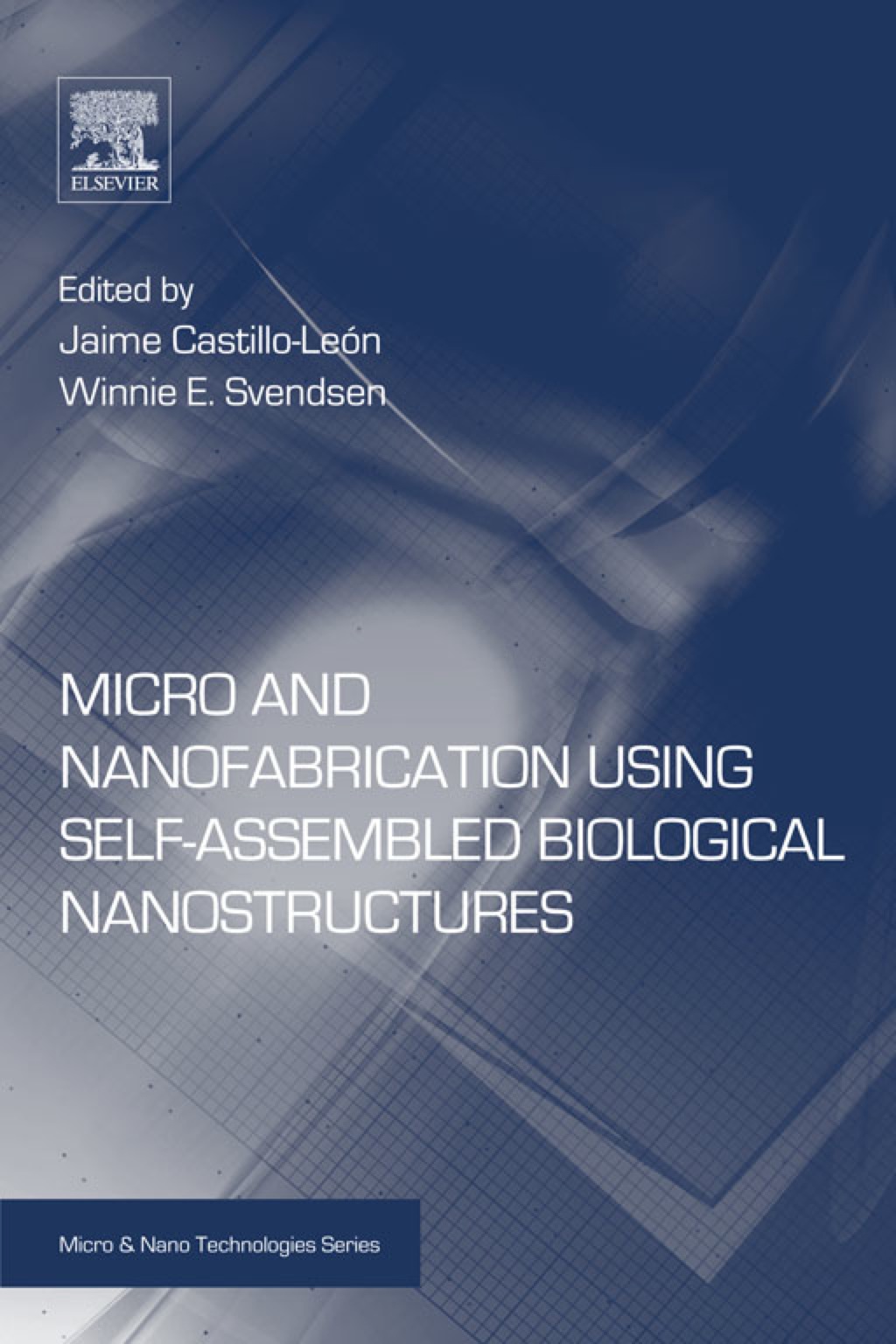 Micro and Nanofabrication Using Self-Assembled Biological Nanostructures (eBook) Micro and Nanofabrication Using Self-Assembled Biological Nanostructures (eBook)