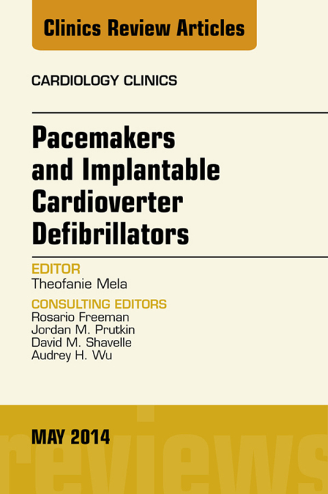 Cover image for book Pacemakers and Implantable Cardioverter Defibrillators, An Issue of Cardiology Clinics