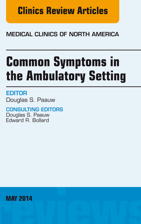 Cover image for book Common Symptoms in the Ambulatory Setting , An Issue of Medical Clinics