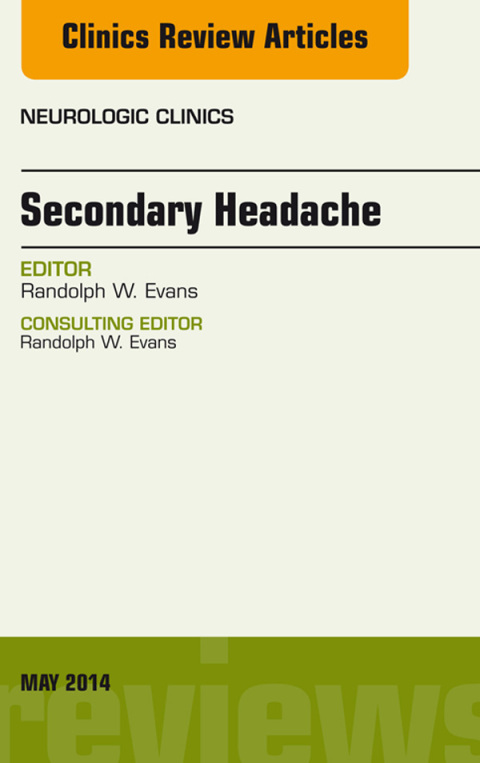 Cover image for book Secondary Headache, An Issue of Neurologic Clinics