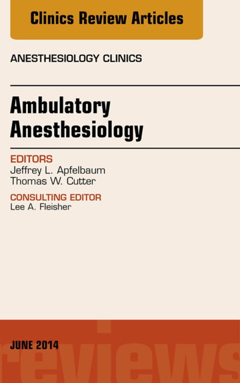 Cover image for book Ambulatory Anesthesia, An Issue of Anesthesiology Clinics