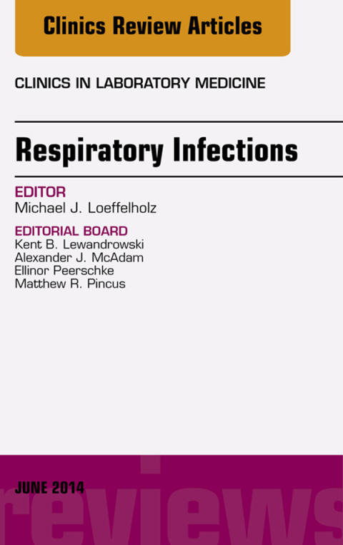 Cover image for book Respiratory Infections, An Issue of Clinics in Laboratory Medicine