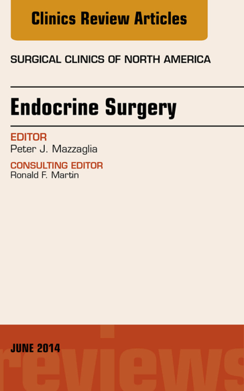 Cover image for book Endocrine Surgery, An Issue of Surgical Clinics