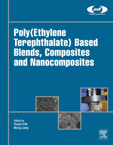 Cover image for book Poly(Ethylene Terephthalate) Based Blends, Composites and Nanocomposites