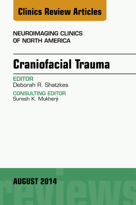 Cover image for book Craniofacial Trauma, An Issue of Neuroimaging Clinics