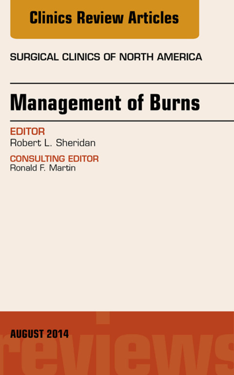 Cover image for book Management of Burns, An Issue of Surgical Clinics