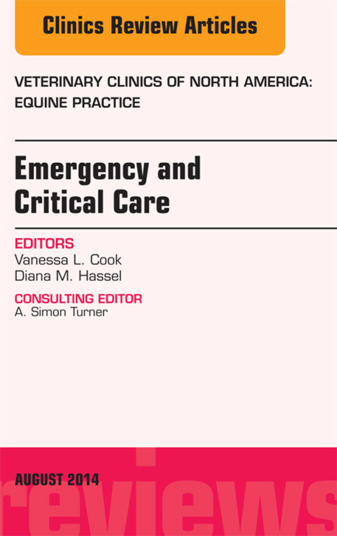 Cover image for book Emergency and Critical Care, An Issue of Veterinary Clinics of North America: Equine Practice